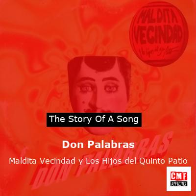 Don Palabras – Maldita Vecindad y Los Hijos del Quinto Patio