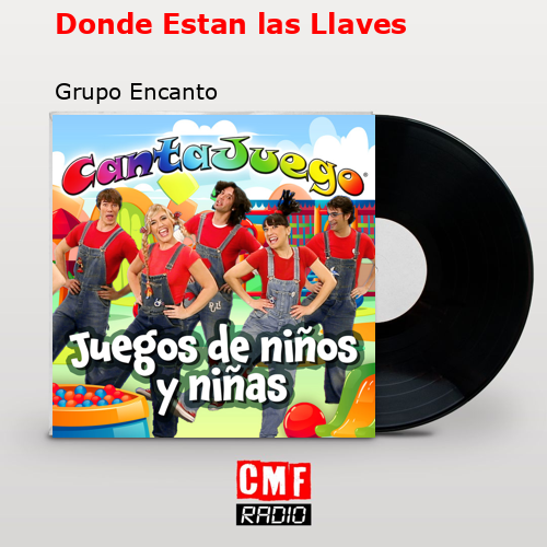 Donde Estan las Llaves – Grupo Encanto