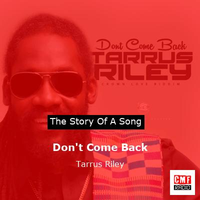 Don’t Come Back – Tarrus Riley