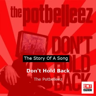 final cover Dont Hold Back The Potbelleez