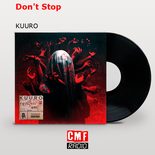 Don’t Stop – KUURO