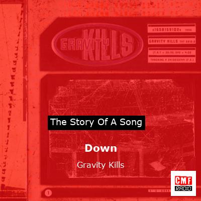 Down – Gravity Kills