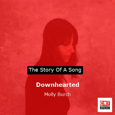 Downhearted – Molly Burch
