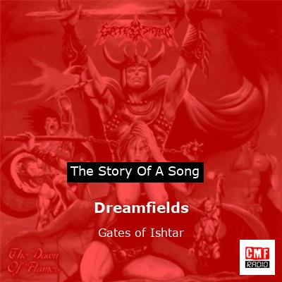 Dreamfields – Gates of Ishtar