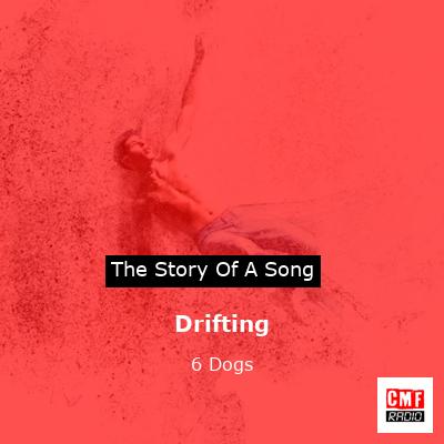Drifting – 6 Dogs