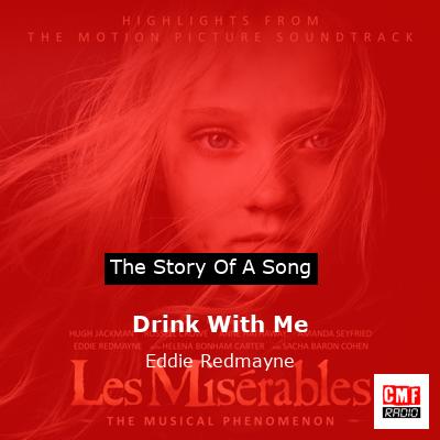 Drink With Me – Eddie Redmayne