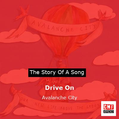 Drive On – Avalanche City