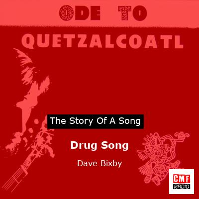 Drug Song – Dave Bixby