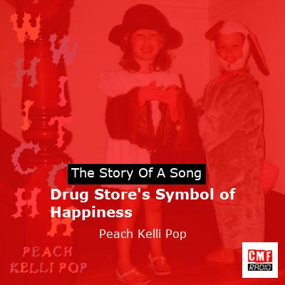 Drug Store’s Symbol of Happiness – Peach Kelli Pop