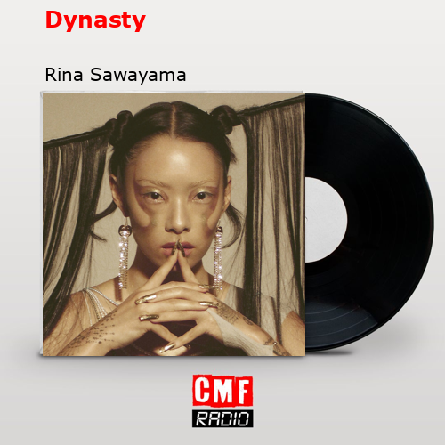 Dynasty – Rina Sawayama