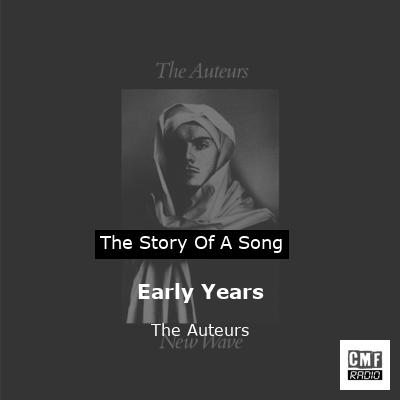 Early Years – The Auteurs