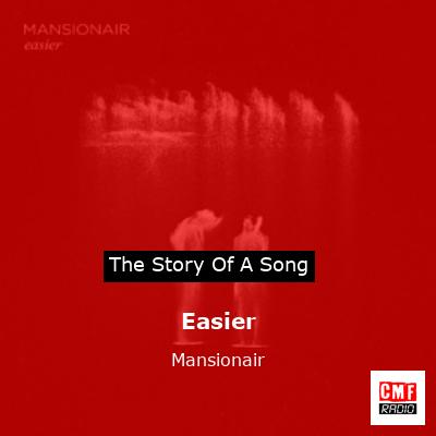 Easier – Mansionair