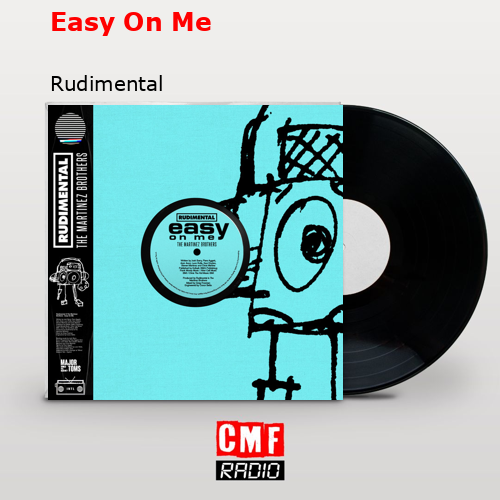 Easy On Me – Rudimental