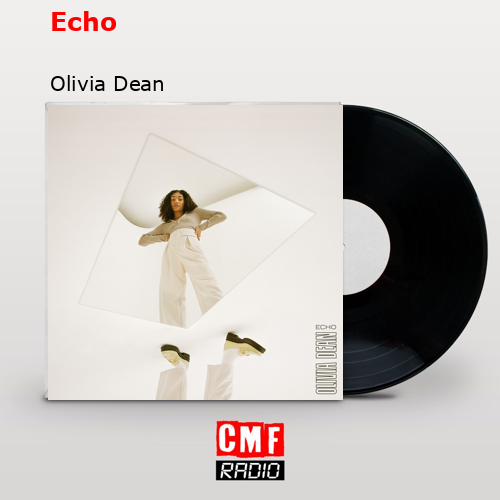 Echo – Olivia Dean