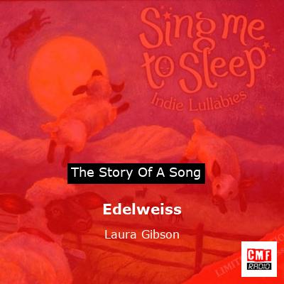 Edelweiss – Laura Gibson