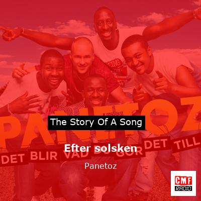 Efter solsken – Panetoz