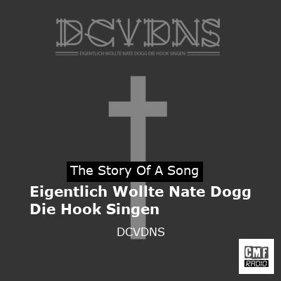 Eigentlich Wollte Nate Dogg Die Hook Singen – DCVDNS