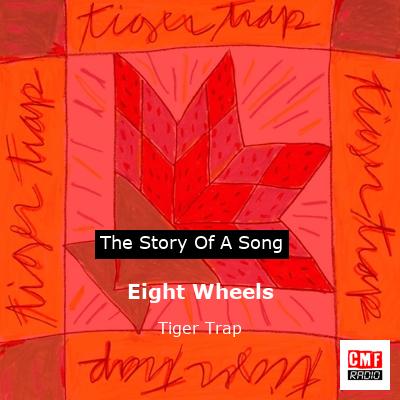 Eight Wheels – Tiger Trap