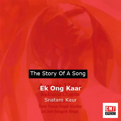 Ek Ong Kaar – Snatam Kaur