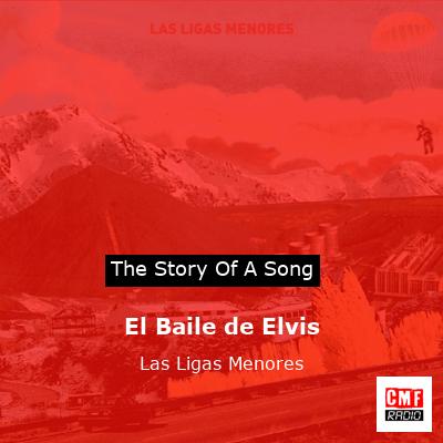 El Baile de Elvis – Las Ligas Menores