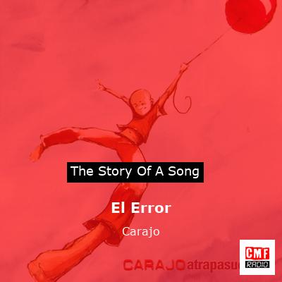 El Error – Carajo