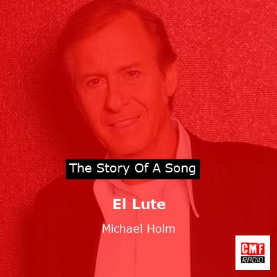 El Lute – Michael Holm