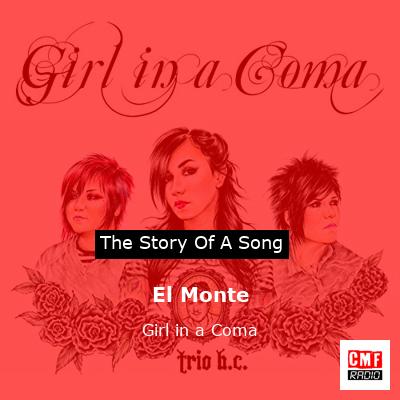 El Monte – Girl in a Coma