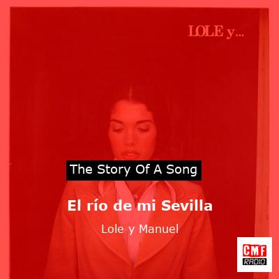 El río de mi Sevilla – Lole y Manuel