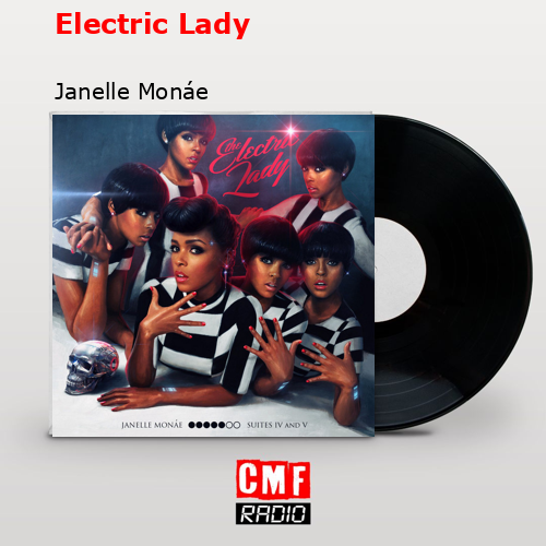 Electric Lady – Janelle Monáe