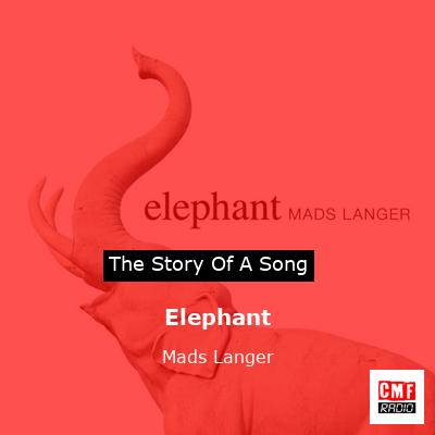 Elephant – Mads Langer