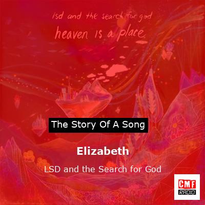 Elizabeth – LSD and the Search for God