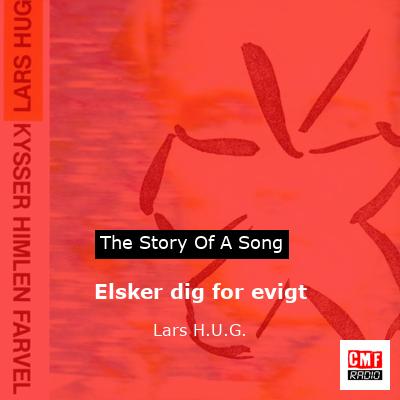 Elsker dig for evigt – Lars H.U.G.