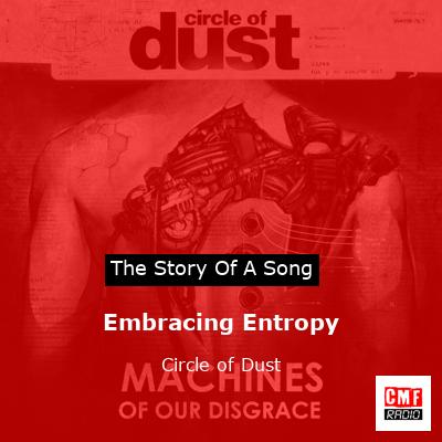 Embracing Entropy – Circle of Dust