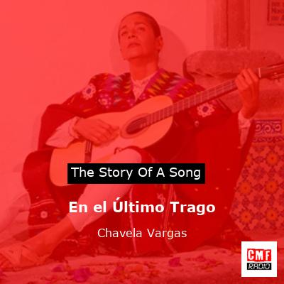 En el Último Trago – Chavela Vargas