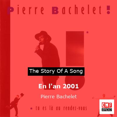 En l’an 2001 – Pierre Bachelet