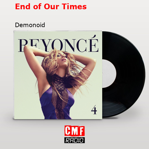 End of Our Times – Demonoid