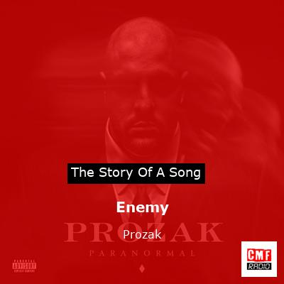 Enemy – Prozak