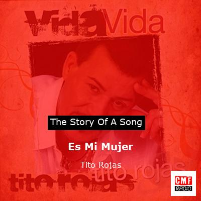 Es Mi Mujer – Tito Rojas