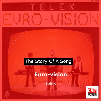 Euro-vision – Telex