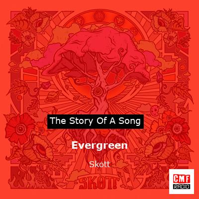 Evergreen – Skott