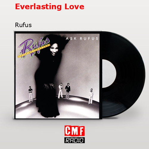 Everlasting Love – Rufus