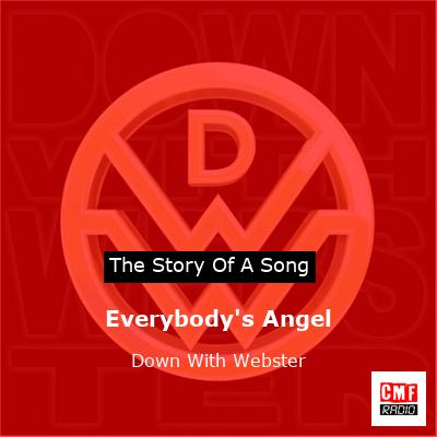 Everybody’s Angel – Down With Webster
