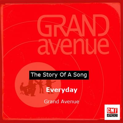 Everyday – Grand Avenue
