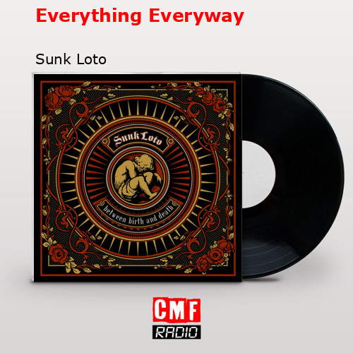 Everything Everyway – Sunk Loto
