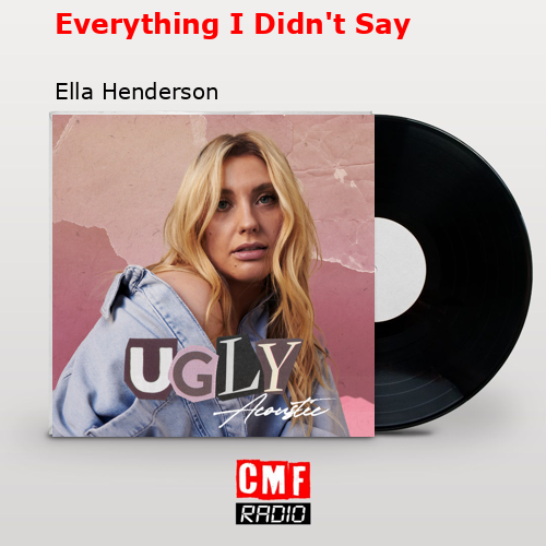 final cover Everything I Didnt Say Ella Henderson