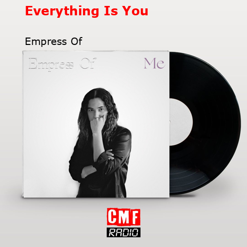 final cover Everything Is You Empress Of