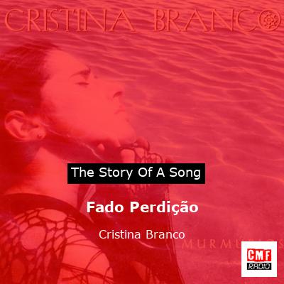 Fado Perdição – Cristina Branco