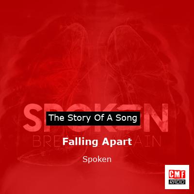 Falling Apart – Spoken