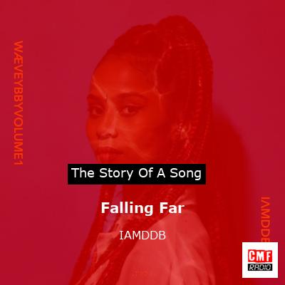 Falling Far – IAMDDB