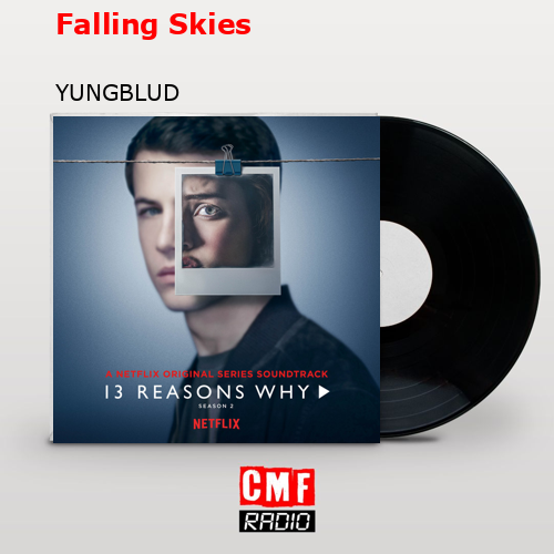 Falling Skies – YUNGBLUD
